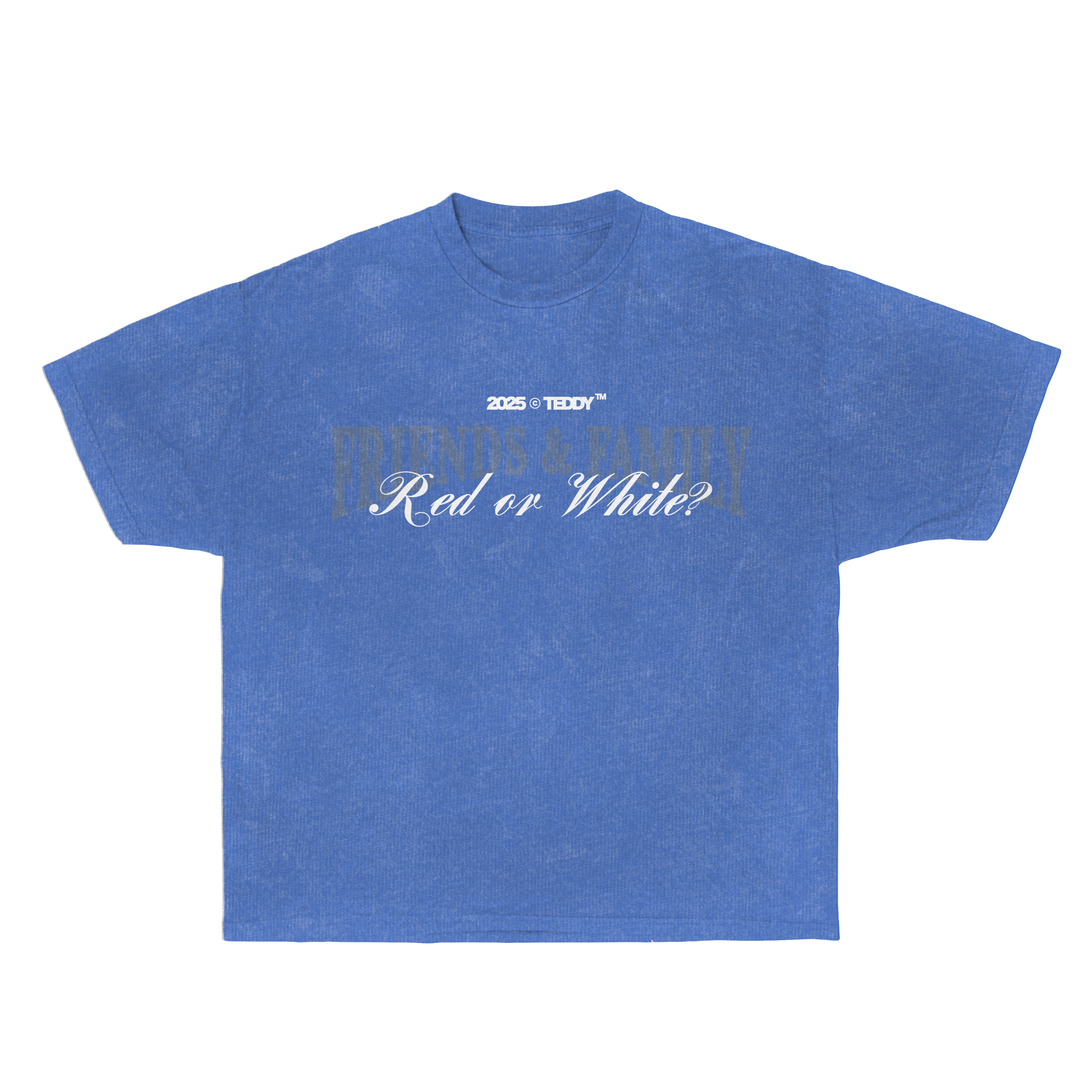 #6 Friends & Family Tee (Red or White?)